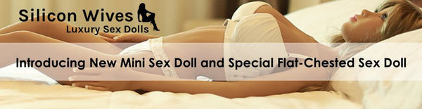 Presentamos la nueva mini muñeca sexual y la muñeca sexual especial de pecho plano